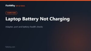 Why Is My Laptop Battery Not Charging? (8 Causes and How to Fix Each One)