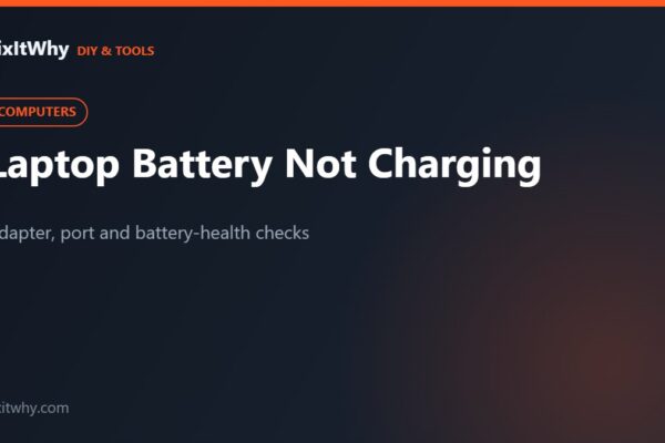 Laptop battery not charging — adapter, port and battery health checks