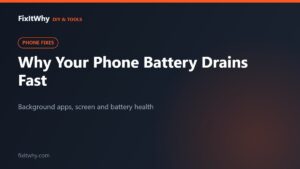 Why Is My Phone Battery Draining So Fast? (9 Real Fixes)